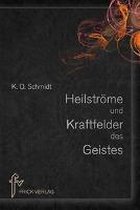 Heilströme und Kraftfelder des Geistes