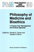 Philosophy and Medicine 50 - Philosophy of Medicine and Bioethics