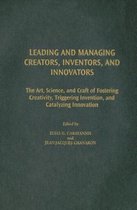 Leading and Managing Creators, Inventors, and Innovators