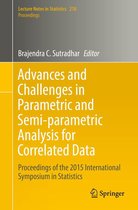 Lecture Notes in Statistics 218 - Advances and Challenges in Parametric and Semi-parametric Analysis for Correlated Data