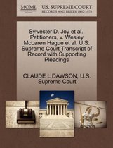 Sylvester D. Joy Et Al., Petitioners, V. Wesley McLaren Hague Et Al. U.S. Supreme Court Transcript of Record with Supporting Pleadings