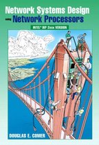Network Systems Design Using Network Processors