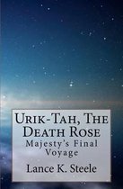 Urik-Tah, the Death Rose