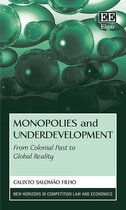 Monopolies and Underdevelopment