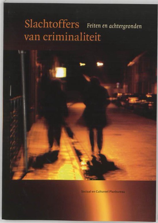 Slachtoffers van criminaliteit in Nederland - cover