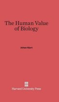 The Human Value of Biology