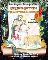 God's Forgotten Friends-The Forgotten Christmas Saint