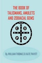 The Book of Talismans, Amulets and Zodiacal Gems