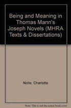 Being and Meaning in Thomas Mann's Joseph Novels
