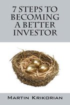 7 Steps to Becoming a Better Investor