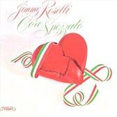 Jimmy Roselli - Core Spezatto (CD)