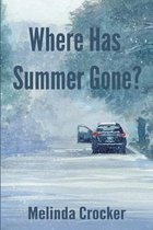 Where Has Summer Gone?