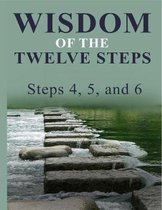 Wisdom of the Twelve Steps