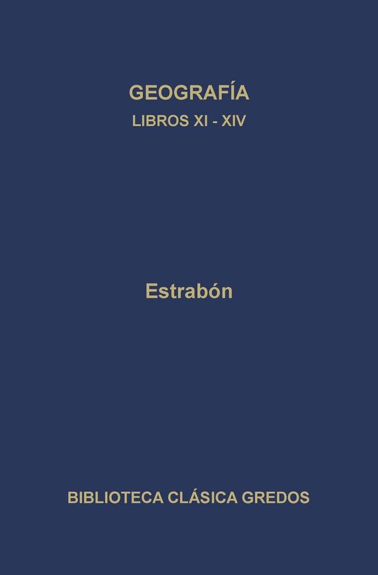Biblioteca Clásica Gredos 306 - Geografía. Libros XI-XIV - cover