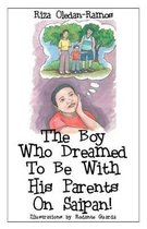 The Boy Who Dreamed to Be with His Parents on Saipan