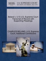 Beland V. U S U.S. Supreme Court Transcript of Record with Supporting Pleadings