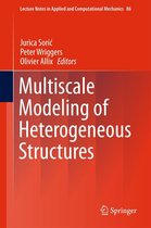 Lecture Notes in Applied and Computational Mechanics 86 - Multiscale Modeling of Heterogeneous Structures