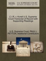 C.I.R. V. Korell U.S. Supreme Court Transcript of Record with Supporting Pleadings