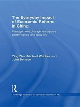 Routledge Studies in the Growth Economies of Asia - The Everyday Impact of Economic Reform in China