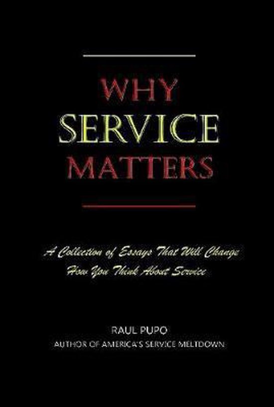 Why Service Matters 9780359741755 Raul Pupo Boeken bol