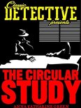 Classic Detective Presents - The Circular Study