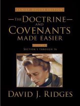 The Doctrine and Covenants Made Easier, Family Edition, Volume 1
