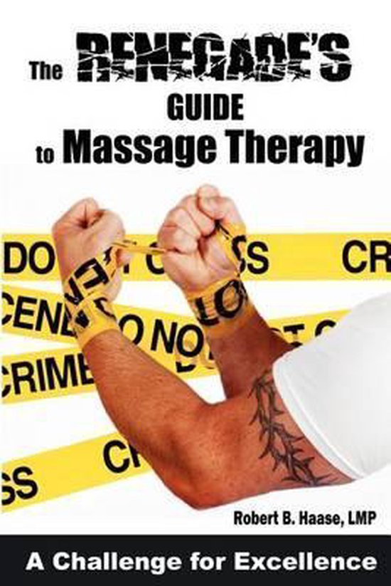 The Renegade's Guide to Massage Therapy - cover