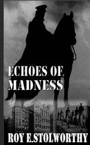 Echoes Of Madness