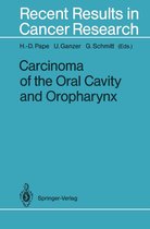 Recent Results in Cancer Research 134 - Carcinoma of the Oral Cavity and Oropharynx