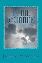 In the Beginning