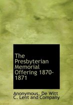 The Presbyterian Memorial Offering 1870-1871