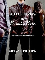 Butch Bros In Brooks Bros