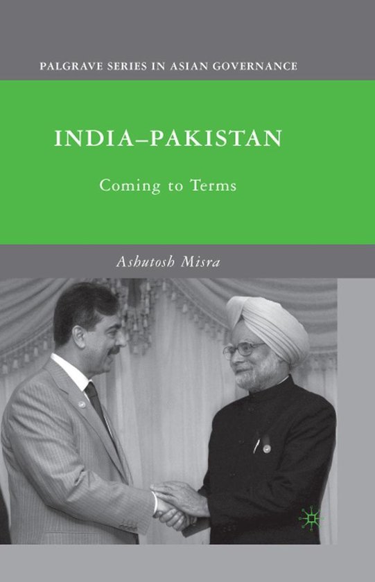 Palgrave Series in Asian Governance IndiaPakistan (ebook), Ashutosh