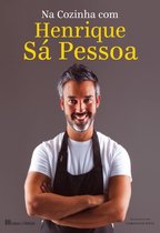 Na Cozinha com Henrique Sá Pessoa