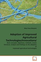 Adoption of Improved Agricultural Technologies/Innovations/