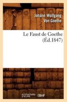Litterature- Le Faust de Goethe (�d.1847)