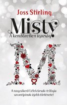 Misty – A kendőzetlen igazság