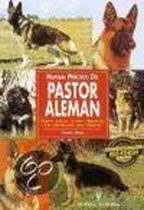 Manual Practico Del Pastor Aleman/ Guide to Owning a German Shepherd