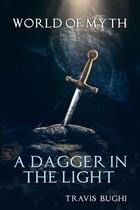 World of Myth 10 - A Dagger in the Light
