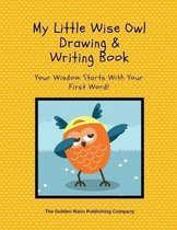 My Little Wise Owl Drawing & Writing Book