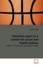 Voluntary sport as a vehicle for social and health policies