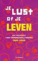 Je lust of je leven