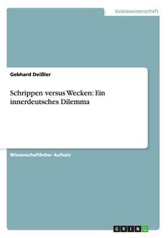 Schrippen Versus Wecken, Gebhard Deißler | 9783656566458 | Boeken | bol