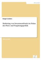 Marketing von Investmentfonds im Fokus der Preis- und Vergutungspolitik