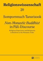 Religionswissenschaft / Studies in Comparative Religion 20 - «Non-Monastic Buddhist» in Pāli-Discourse