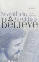 Seventh-Day Adventists Believe