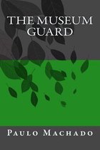The Museum Guard