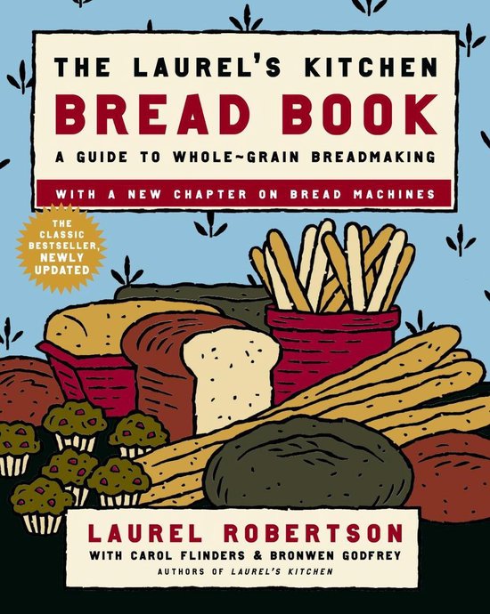The Laurel's Kitchen Bread Book - cover
