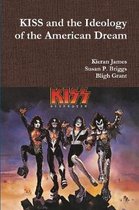 KISS and the Ideology of the American Dream