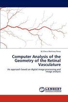 Computer Analysis of the Geometry of the Retinal Vasculature